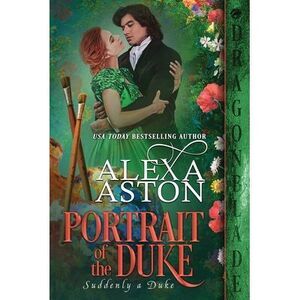 Portrait of the Duke -- Alexa Aston